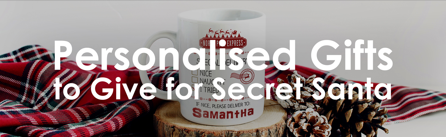 Personalised Gifts to Give for Secret Santa