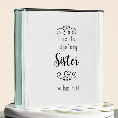 I Am So Glad That You’re My... Personalised Glass Keepsake 