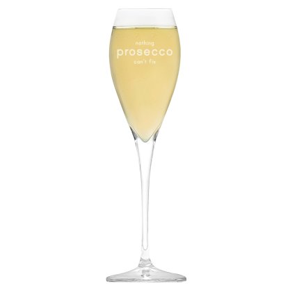 Nothing Prosecco Can't Fix Personalised Glass