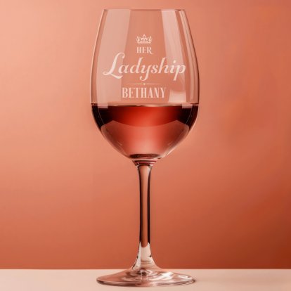 Personalised Her Ladyship Wine Glass