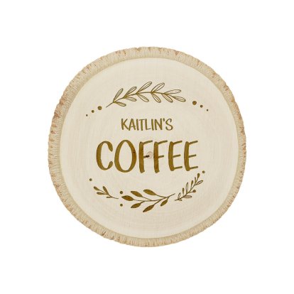 Personalised Log Coasters - Coffee Time