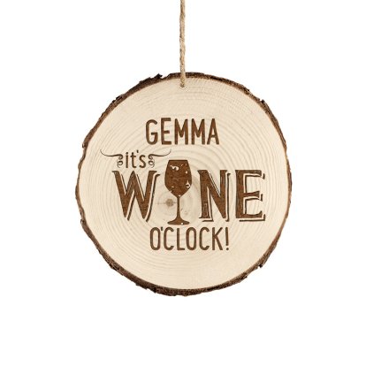 Personalised Log Hanging Decoration - It's Wine O'clock