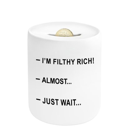 Personalised Money Box - Filthy Rich