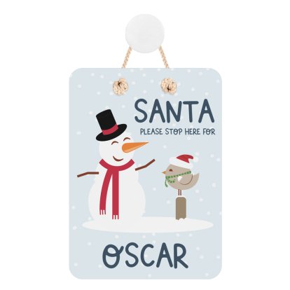Personalised Xmas Santa Stop Here Sign - Snowman